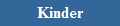 Kinder